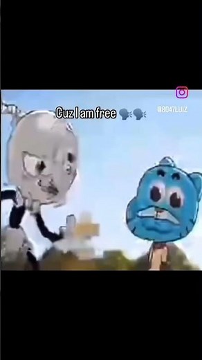 Because I am free gumball meme