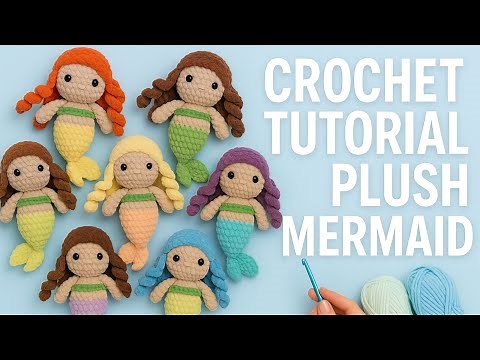 CROCHET TUTORIAL | Plush Mermaid Doll 🧜‍♀️ | Easy Amigurumi Pattern