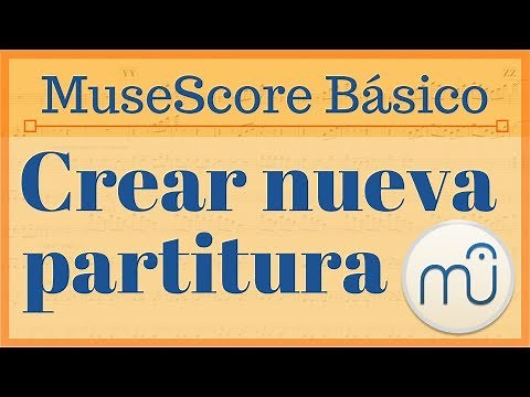 MuseScore Basico - Tutorial 1: Crear nueva partitura
