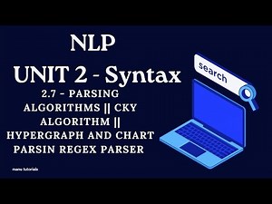 2.7 - Parsing algorithms|| CKY algorithm || Hypergraph and chart parsing regex parser