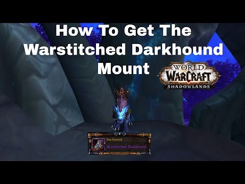 WoW ShadowLands:How To Get The Warstitched Darkhound Mount From The Command Table