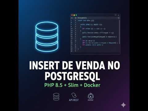 PostgreSQL 18, PHP 8.5, Slim Docker Inserindo uma Venda na Tabela sale