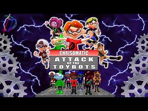 Chrisomatic Movie: Attack of the toybots