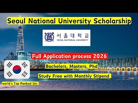Seoul National University Scholarship 2026 | Application process | Fully funded | BS, MS, PhD | SNU