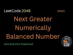 LeetCode 2048 | Next Greater Numerically Balanced Number | Solution Explained