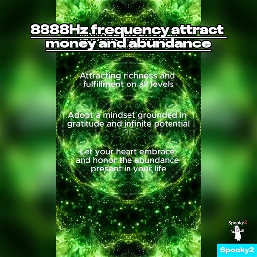 💸 8888Hz — the frequency of wealth & abundance ✨ Many believe it opens energetic pathways to attract prosperity, balance your chakras, and align with manifestation flow. 🌌 🎧 Listen, breathe, and set your intention: “What I seek is already on its way.” Do you feel the shift in your energy? 🌿 👉 Feel free to follow our channel and subscribe to our newsletter on the official website to receive more free healing audios. https://www.frequencyheals.com/?utm_source=Facebook&utm_medium=Spooky2Page&u
