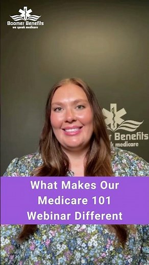 What Makes Our Medicare 101 Webinar Different