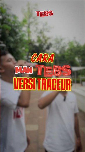 CARA MANTEBS VERSI TRACEUR | TEBS x Parkourjkt #tebs #mantebscarashockingnya
