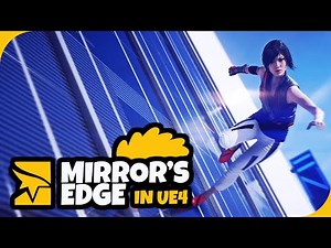 I recreated the Wall Run from Mirror's Edge in UE4