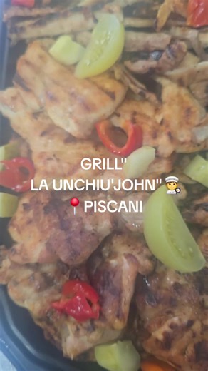 #Grill #LaUnchiu #john #piscani #Dedulești TikTok