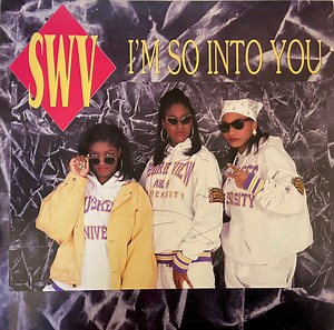 SWV - I'm So Into You