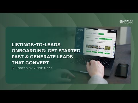 Listings to Leads Onboarding: Get Started Fast & Generate Leads That Convert