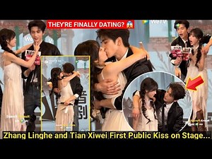 Zhang Linghe and Tian Xiwei First Public Kiss on Stage...THEY'RE FINALLY DATING?