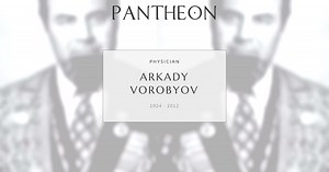 Arkady Vorobyov Biography | Pantheon