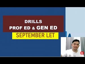 GEN ED AND PROF ED LET REVIEW NEW CURRICULUM DRILLS