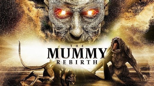 Мумия Возрождение The Mummy Rebirth (2019)
