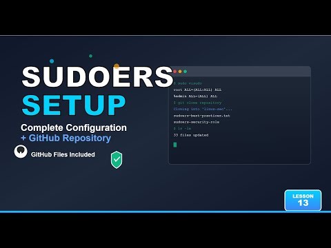 Linux Security Complete Course - Lesson 13: Sudoers Configuration - GitHub Repository Setup