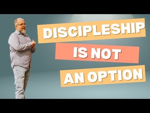 Theology Together P5 | Making Disciples | Kirk Anderson