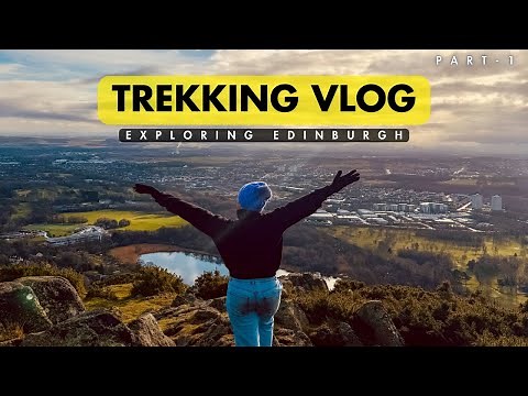 Arthur's Seat | Trekking Vlog | Exploring Edinburgh | Part 1 | Janvi Byju