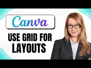 How to Use Canva Grids for Perfect Layouts (Design Stunning Graphics with Ease)