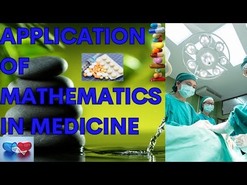 APPLICATION OF MATHEMATICS IN MEDICINE