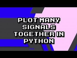 Combining Multiple Signals in Python: Ultimate Plotting Guide