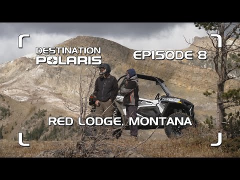 Destination Polaris: "Red Lodge, Montana" Ep. 8