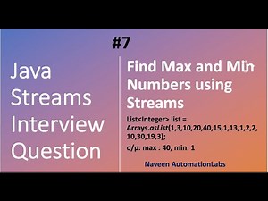 Java Streams Interview Question - 07 - Find Max and Min Numbers using Streams