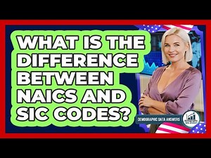 What Is The Difference Between NAICS And SIC Codes?
