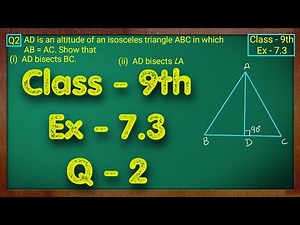 Class - 9th, Ex - 7.3, Q2 (Triangles) Maths NCERT CBSE