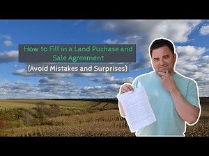 How to Fill in a Land Purchase and Sale Agreement (Avoid Mistakes and Surprises)