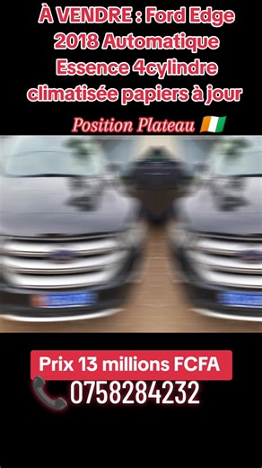 🚗 À VENDRE – FORD EDGE 2018 (AUTOMATIQUE) 📍 Disponible à Plateau, Abidjan 🇨🇮 🏢 AL BURAQ AUTO SERVICE 💰 Prix : 13.000.000 FCFA 📍 Venez sur terrain, toute proposition sera écoutée ! 🔧 Caractéristiques : 📆 Année : 2018 📊 Kilométrage : 77.209 km ⛽ Essence – moteur 4 cylindres, faible consommation ⚙️ Boîte automatique – conduite fluide et confortable ❄️ Climatisation d’origine – fraîcheur garantie 📄 Papiers à jour – carte grise OK ✅ SUV moderne, puissant et bien entretenu. Idéal pour les t