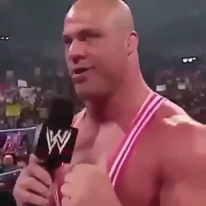 Kurt Angle - "You're a boy in a man's world, and I'm a man who loves to play with boys."