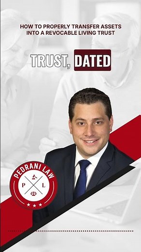 How to Properly Transfer Assets Into a Revocable Living Trust