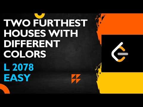 TWO FURTHEST HOUSE WITH DIFFERENT COLORS | POTD | LEETCODE 2078 | DSAINJS #javascript #leetcode