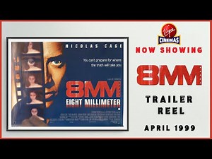8MM (April 1999 Virgin Cinemas Trailer Reel) -- Home Cinema