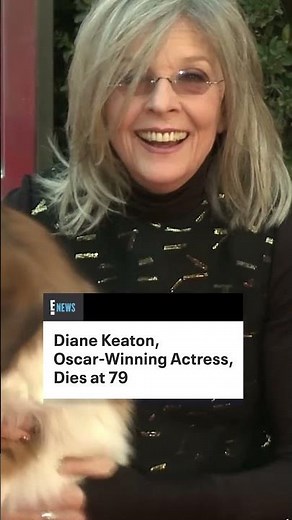 Diane Keaton, Oscar-Winning Actress, Dead at 79
