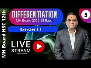 Differentiation Class 12th | HSC MH Board | Exercise 1.1 Part - 5| Math 2 Chapter 1