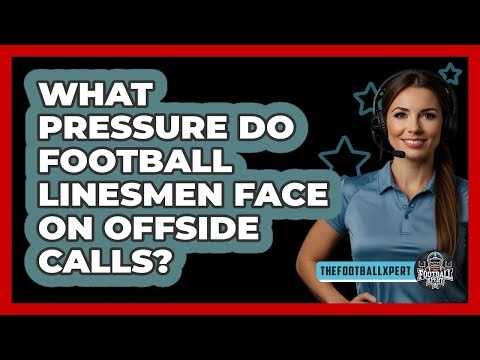 What Pressure Do Football Linesmen Face On Offside Calls? - The Football Xpert