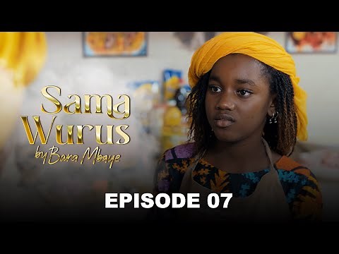 Série - Sama Wurus - Saison 1 - Episode 07 - VOSTFR