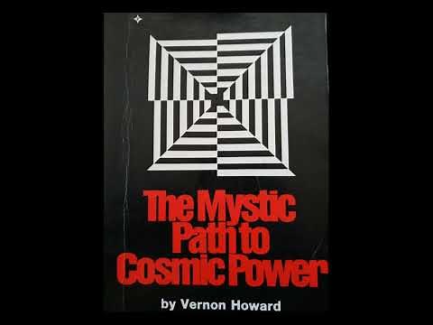 The Mystic Path to Cosmic Power by Vernon Howard (Talk)