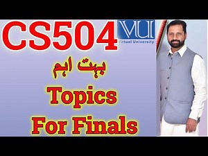 CS504 important topics for VU finals by Abid Farooq Bhutta