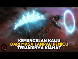 MONSTER DARI MASA LAMPAU DATANG KEBUMI DAN MEMBUAT KEKACAUAN - GODZILLA SINGULAR POINT