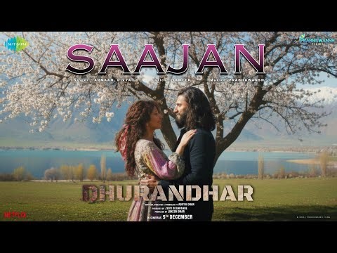 Dhurandhar - Saajan (Full Song) ❤️ | Ranveer Singh, Sara Arjun | Aditya Dhar | The Love Anthem 2025