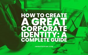 Corporate Identity: The Soul Of Your Business (2025 Guide)