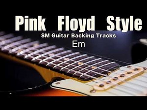 Pink Floyd Guitar Backing Track In Em With solo Track