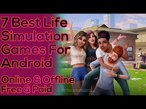7 Best Life Simulation Games For Android (Offline/Online)