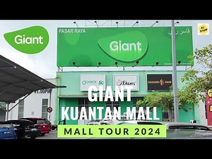 Giant Kuantan Mall, Kuantan Pahang | Mall Tour (2024)