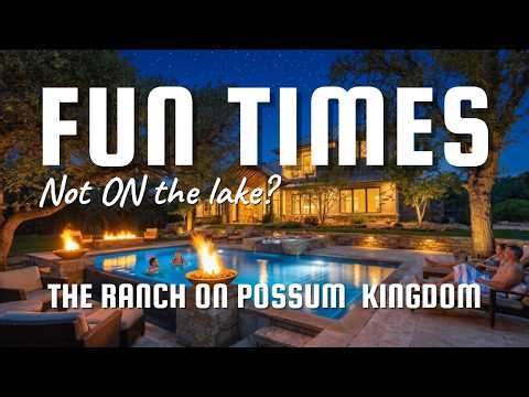 FUN TIMES not ON the lake - 1215 Keechi Trail - The Ranch on Possum Kingdom Lake