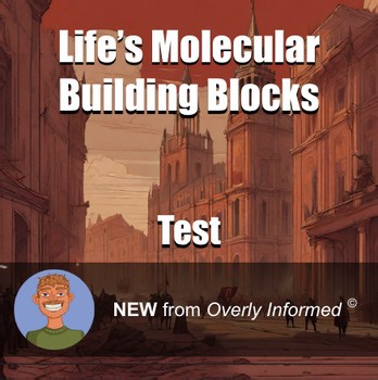 Life’s Molecular Building Blocks Test